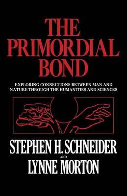 The Primordial Bond: Exploring Connections between Man and Nature through the Humanities and Sciences