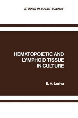 Hematopoietic and Lymphoid Tissue in Culture