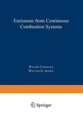 Emissions from Continuous Combustion Systems: Proceedings of the Symposium on Emissions from Continuous Combustion Systems held at the General Motors Research Laboratories Warren, Michigan September 27–28, 1971
