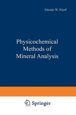 Physicochemical Methods of Mineral Analysis