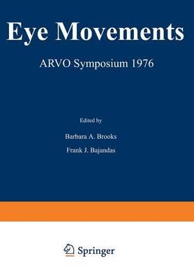 Eye Movements: ARVO Symposium 1976