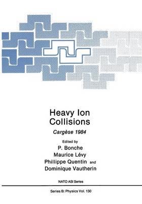 Heavy Ion Collisions: Cargèse 1984