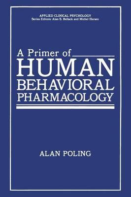 A Primer of Human Behavioral Pharmacology