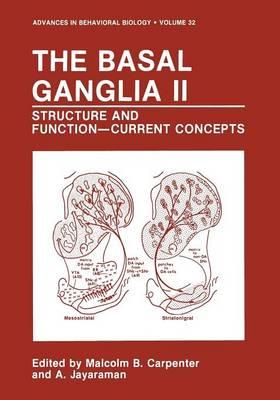 The Basal Ganglia II: Structure and Function—Current Concepts