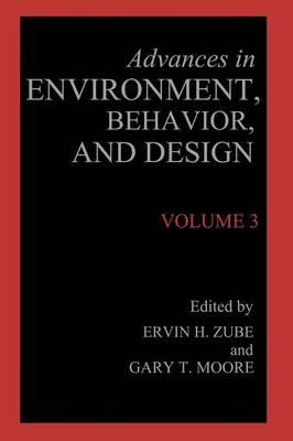 Advances in Environment, Behavior, and Design: Volume 3