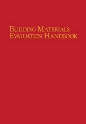 Building Materials Evaluation Handbook