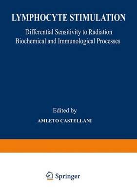 Lymphocyte Stimulation: Differential Sensitivity to Radiation Biochemical and Immunological Processes