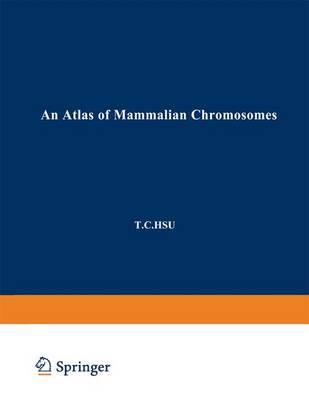 An Atlas of Mammalian Chromosomes: Volume 2