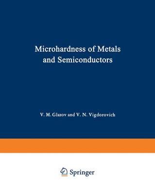 Microhardness of Metals and Semiconductors