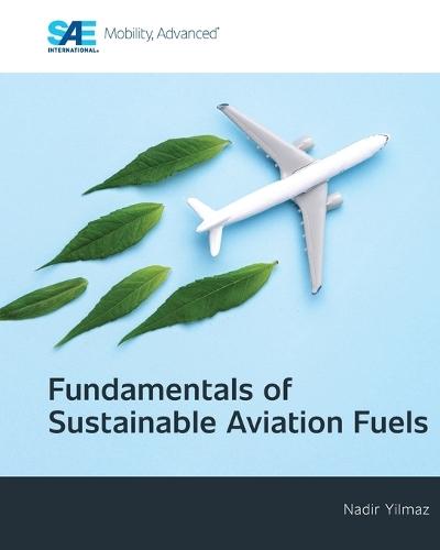 Fundamentals of Sustainable Aviation Fuels