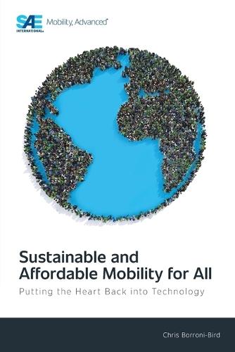 Sustainable and Affordable Mobility for All: Putting the Heart Back into Technology