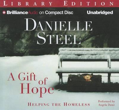 A Gift of Hope: Helping the Homeless: Library Edition