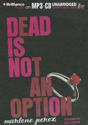 Dead Is Not an Option