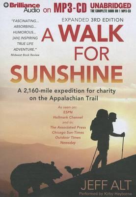 A Walk for Sunshine: A 2,160-Mile Expedition for Charity on the Appalachian Trail