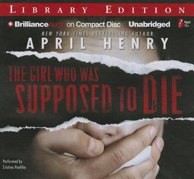 The Girl Who Was Supposed to Die: Library Edition