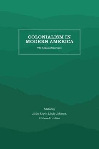 Colonialism in Modern America: The Appalachian Case