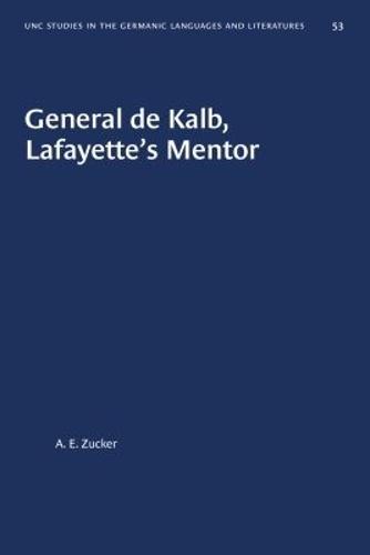 General De Kalb, Lafayette's Mentor
