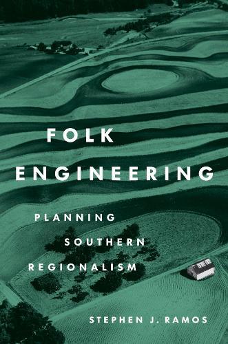 Folk Engineering: Planning Southern Regionalism