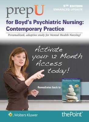 Prepu for Boyd's Psychiatric Nursing (Enhanced Update): Contemporary Practice