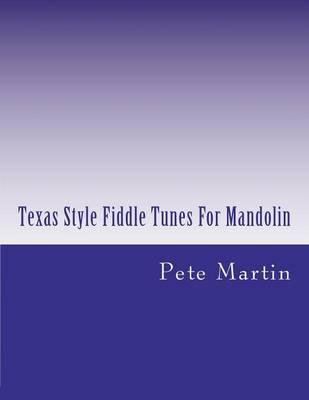 Texas Style Fiddle Tunes For Mandolin