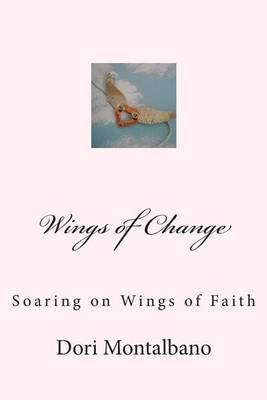 Wings of Change: Soaring on the Wings of Faith