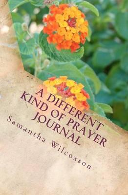 A Different Kind of Prayer Journal