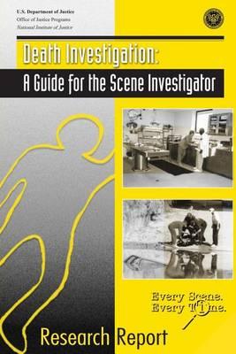 Death Investigation: A Guide for the Scene Investigator