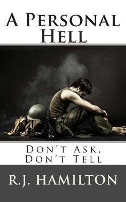 A Personal Hell: Don't Ask, Don't Tell