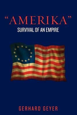 Amerika: Survival of an Empire