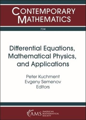 Differential Equations, Mathematical Physics, and Applications: Selim Grigorievich Krein Centennial
