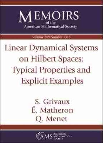 Linear Dynamical Systems on Hilbert Spaces: Typical Properties and Explicit Examples