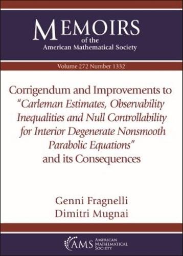 Corrigendum and Improvements to """"Carleman Estimates, Observability Inequalities and Null Controllability for Interior Degenerate Nonsmooth Parabolic Equations'' and Its Consequences