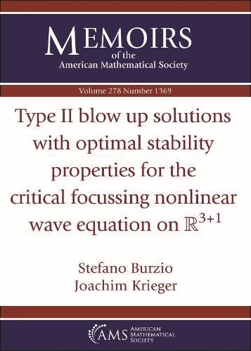 Type II Blow Up Solutions with Optimal Stability Properties for the Critical Focussing Nonlinear Wave Equation on $\mathbb {R}^{3+1}$