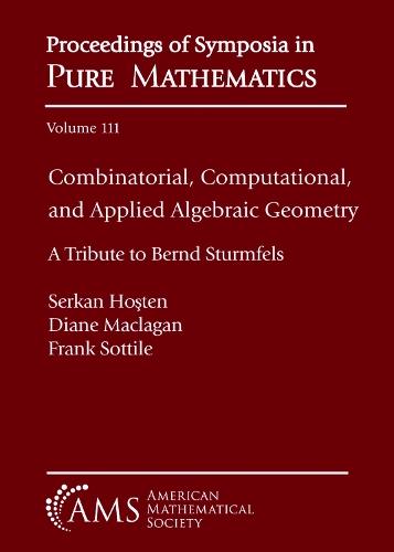 Combinatorial, Computational, and Applied Algebraic Geometry: A Tribute to Bernd Sturmfels