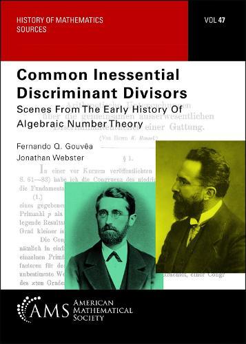 Common Inessential Discriminant Divisors: Scenes from the Early History of Algebraic Number Theory