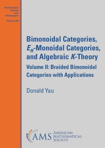 Bimonoidal Categories, $E_n$-Monoidal Categories, and Algebraic $K$-Theory: Volume II: Braided Bimonoidal Categories with Applications