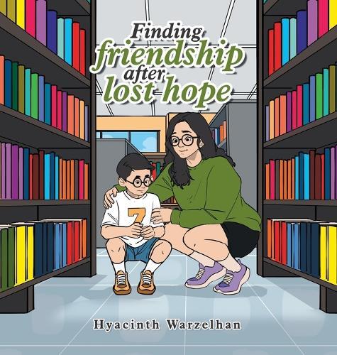 Finding friendship after lost hope