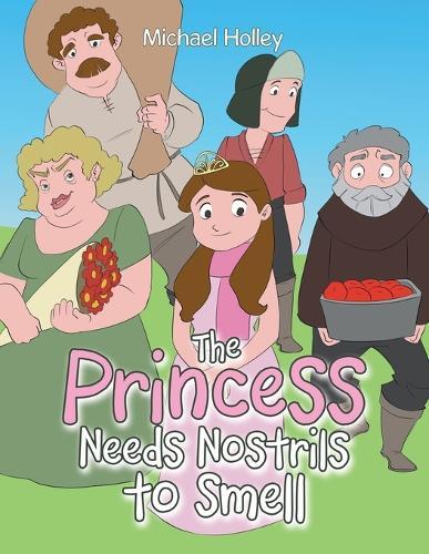 The Princess Needs Nostrils to Smell