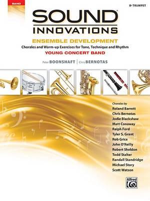 Sound Innovations for Concert Band -- Ensemble Development for Young Concert Band: Chorales and Warm-Up Exercises for Tone, Technique, and Rhythm (Trumpet)