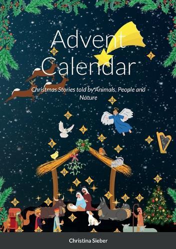 Advent Calendar: Christmas Stories told by Animals, People and Nature