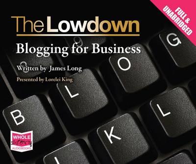The Lowdown: Blogging for Business
