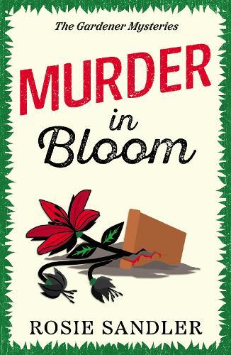 Murder in Bloom: An addictive and unmissable British cozy crime mystery