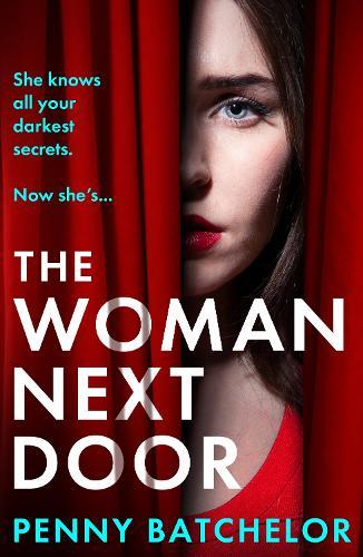 The Woman Next Door: A BRAND NEW utterly unputdownable psychological thriller with a jaw-dropping twist, perfect for 2026!
