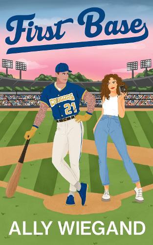 First Base: A must-have slow burn sports romance where he falls first
