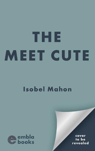 The Meet Cute: The BRAND NEW feel-good, heartwarming and hilarious Irish rom-com perfect for Summer 2025!
