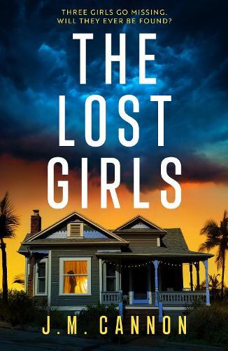 The Lost Girls: An absolutely unputdownable, pulse-pounding psychological thriller packed with twists perfect for 2026!