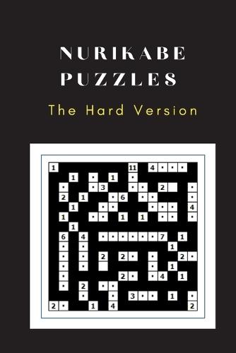 Nurikabe Puzzles: The Hard Versions