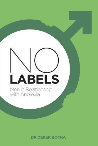 No Labels: Men in Relationship with Anorexia