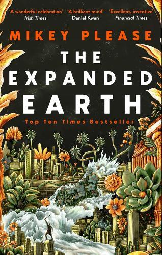 The Expanded Earth: A TOP TEN TIMES BESTSELLER