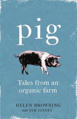 PIG: Tales from an Organic Farm